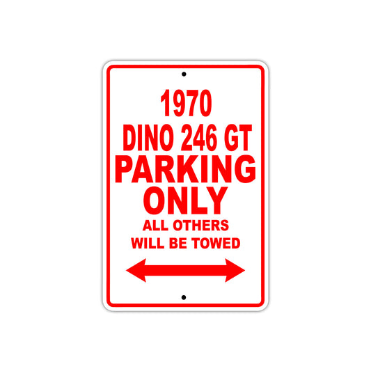 1970 Dino 246 GT Car Parking Only All Others Will Be Towed Signs
