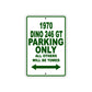 1970 Dino 246 GT Car Parking Only All Others Will Be Towed Sign Plate