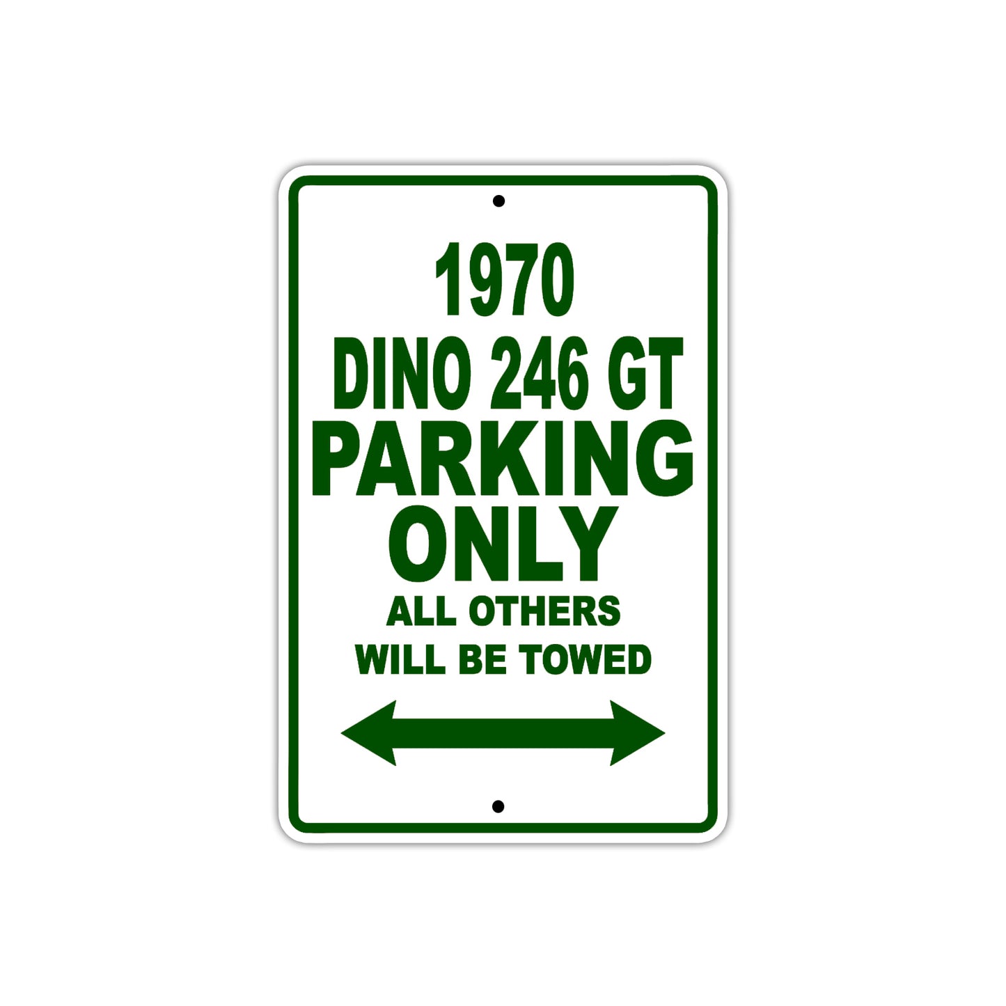 1970 Dino 246 GT Car Parking Only All Others Will Be Towed Sign Plate