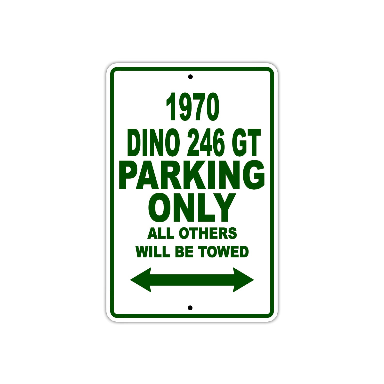 1970 Dino 246 GT Car Parking Only All Others Will Be Towed Sign Plate