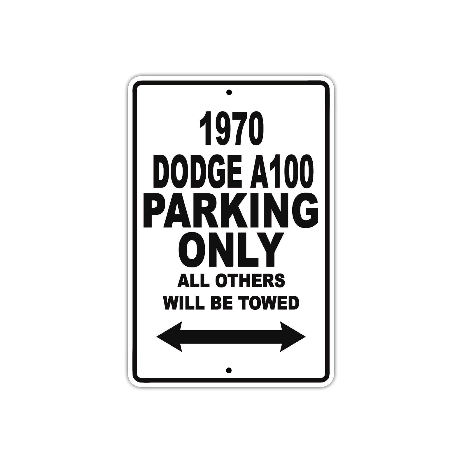1970 Dodge A100 Car Parking Only All Others Will Be Towed Metal Sign  