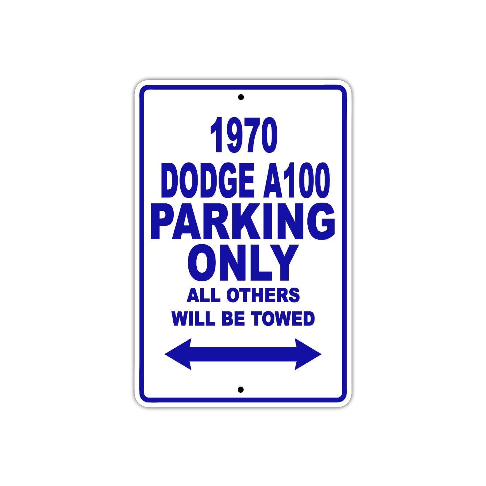 1970 Dodge A100 Car Parking Only All Others Will Be Towed Metal Sign Plate