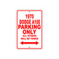1970 Dodge A100 Car Parking Only All Others Will Be Towed Sign