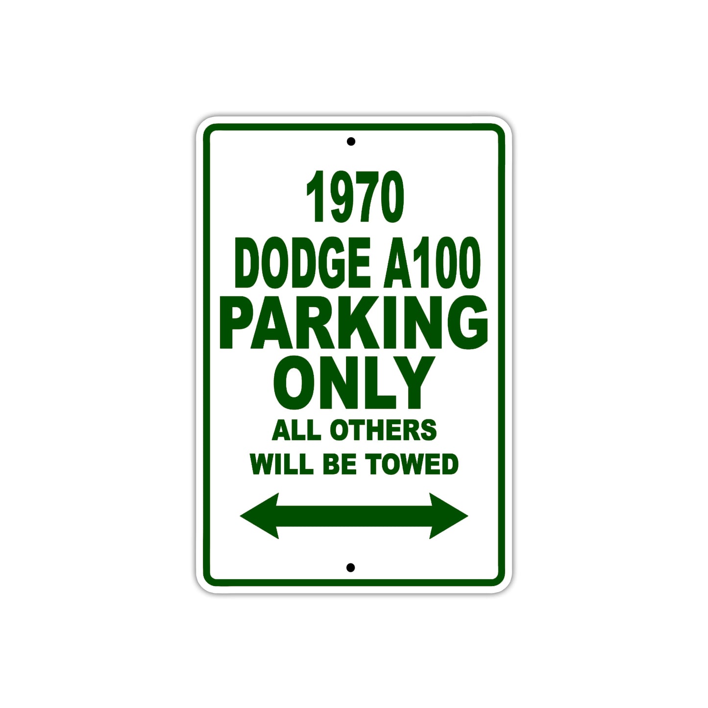 1970 Dodge A100 Car Parking Only All Others Will Be Towed Sign 