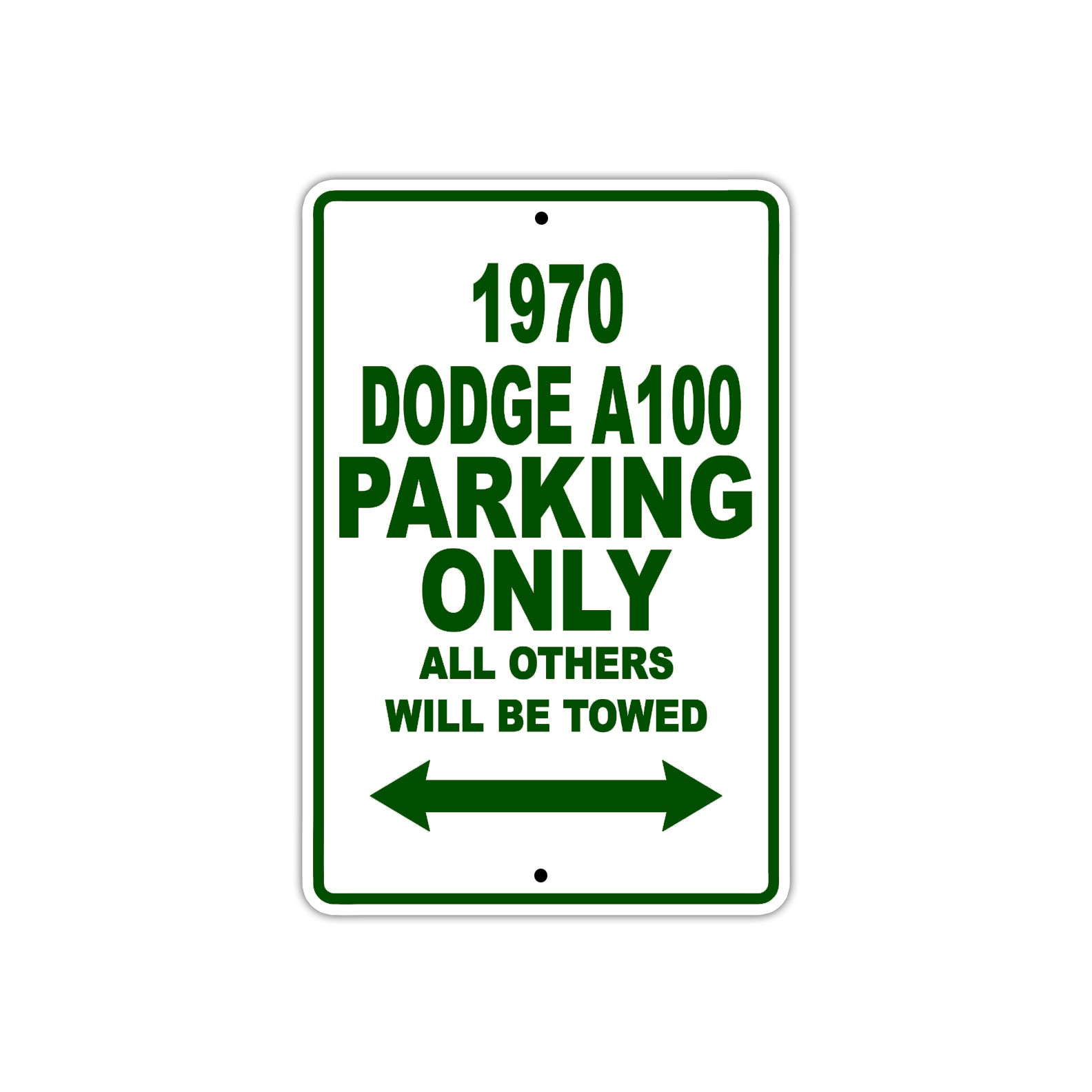 1970 Dodge A100 Car Parking Only All Others Will Be Towed Sign 