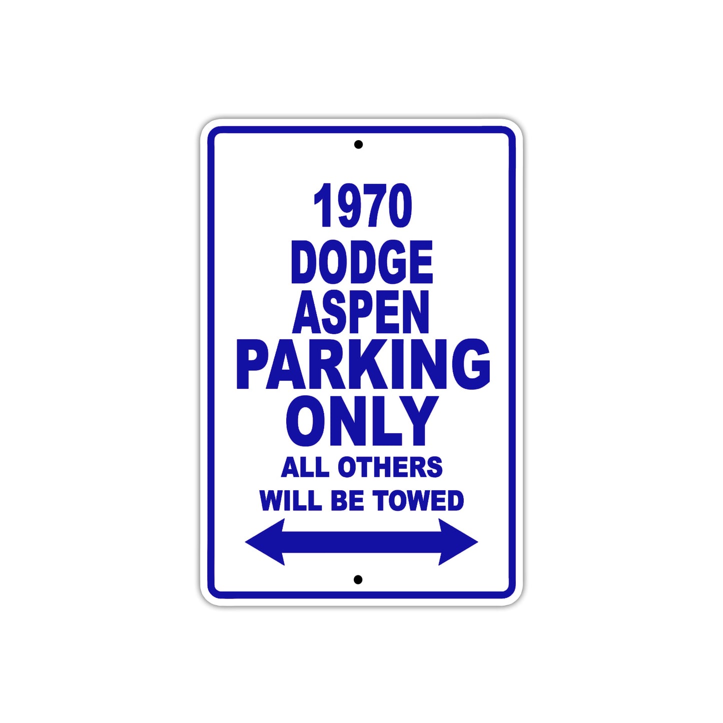 1970 Dodge Aspen Car Parking Only All Others Will Be Towed Metal Sign  