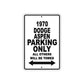 1970 Dodge Aspen Car Parking Only All Others Will Be Towed Metal Sign Plate