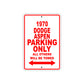 1970 Dodge Aspen Car Parking Only All Others Will Be Towed Sign