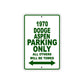 1970 Dodge Aspen Car Parking Only All Others Will Be Towed Sign Plate