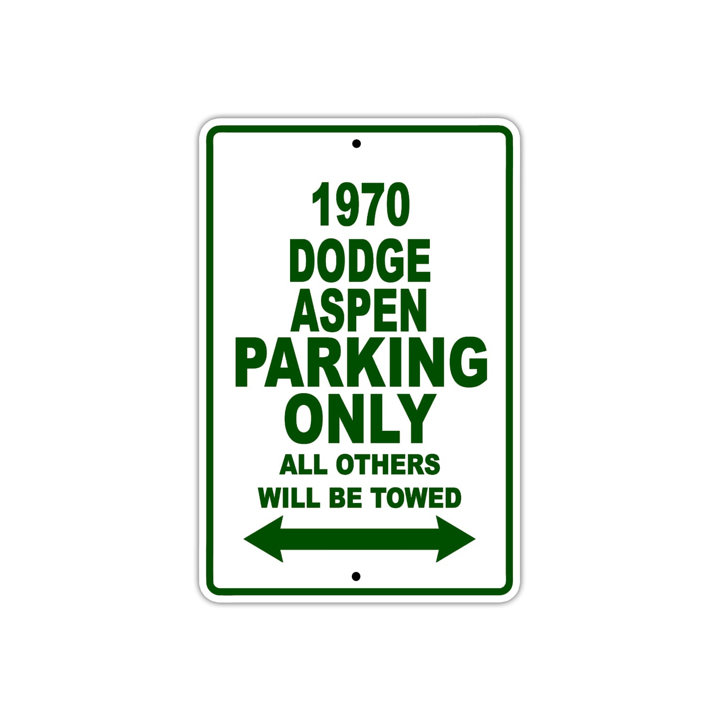 1970 Dodge Aspen Car Parking Only All Others Will Be Towed Sign Plate
