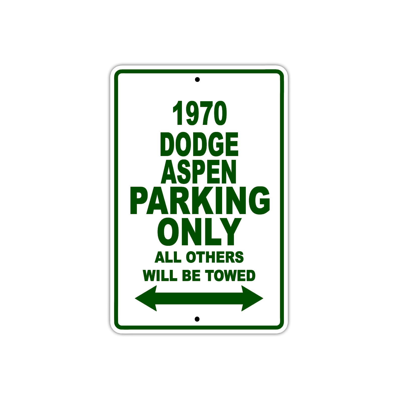 1970 Dodge Aspen Car Parking Only All Others Will Be Towed Sign Plate