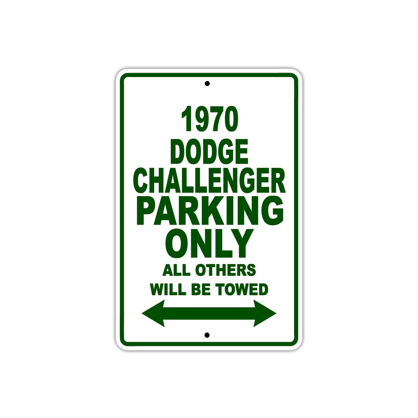 1970 Dodge Challenger Car Parking Only All Others Will Be Towed Sign Plate