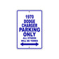 1970 Dodge Charger Car Parking Only All Others Will Be Towed Metal Sign Plate