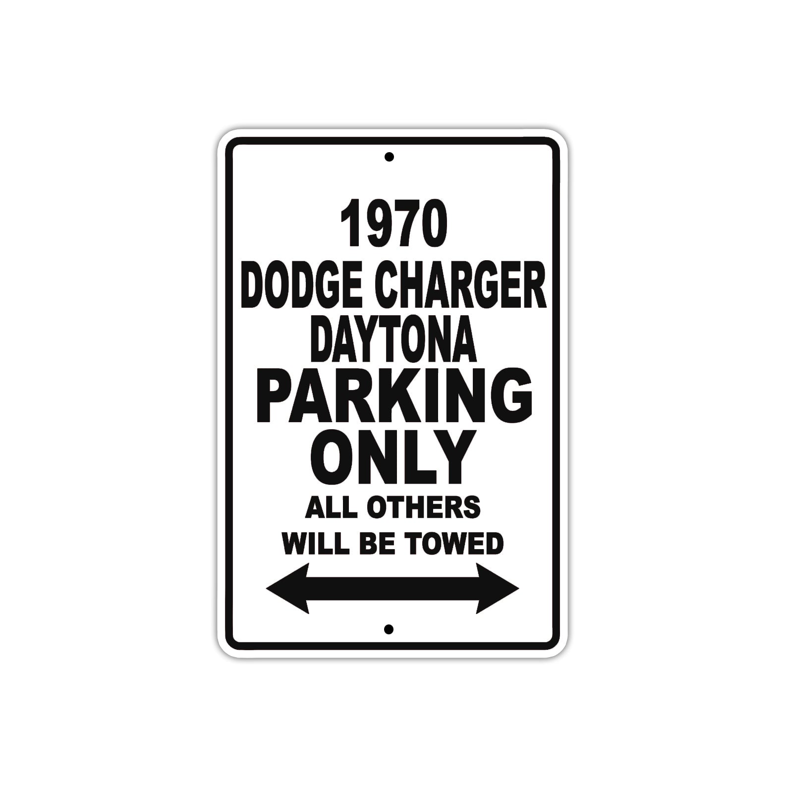 1970 Dodge Charger Daytona Car Parking Only All Others Will Be Towed Metal Sign  