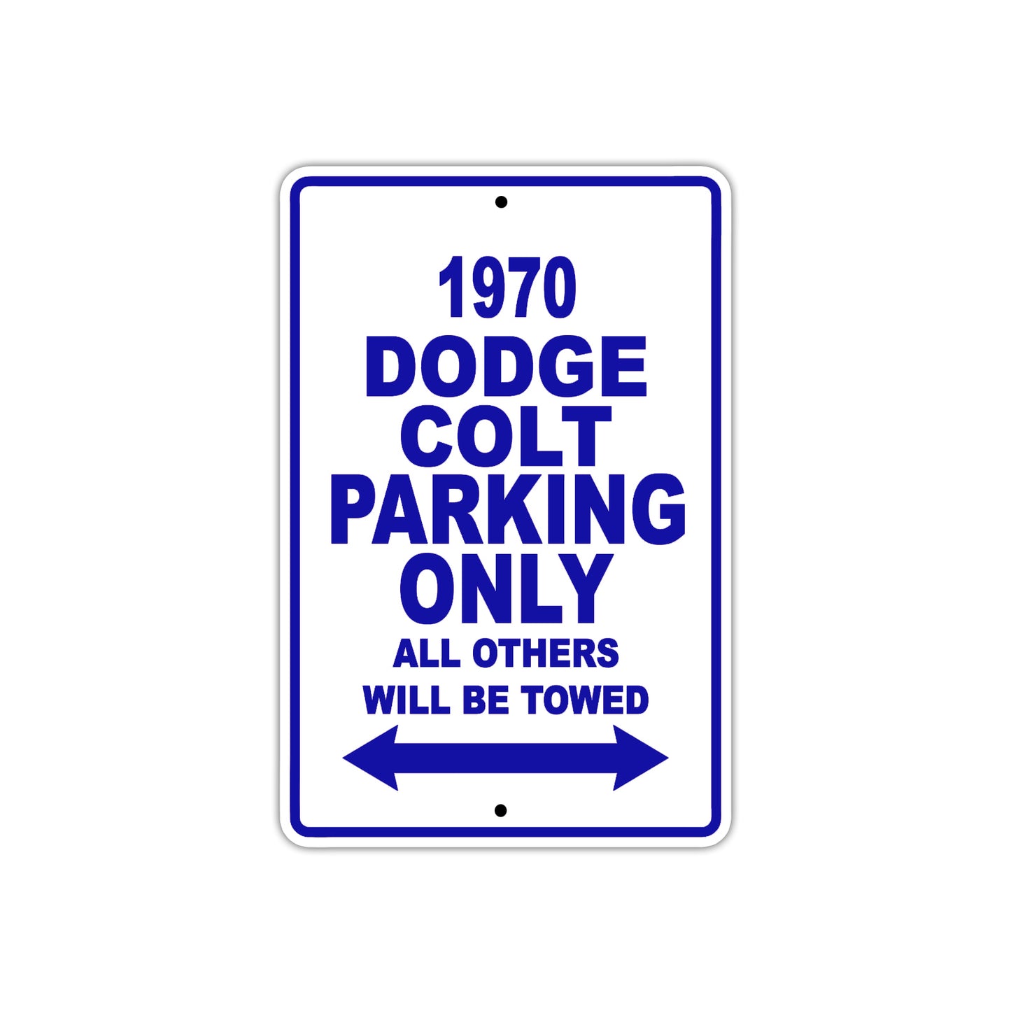 1970 Dodge Colt Car Parking Only All Others Will Be Towed Metal Sign Plate