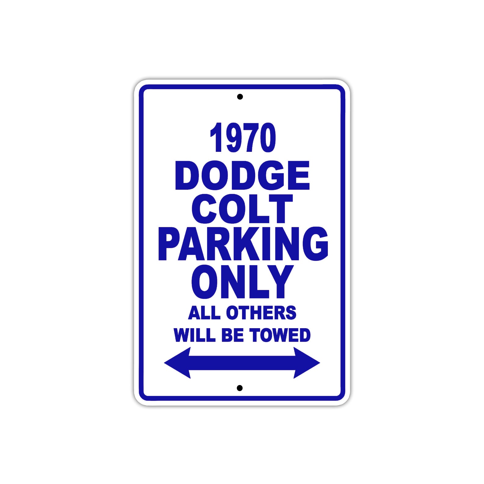 1970 Dodge Colt Car Parking Only All Others Will Be Towed Metal Sign Plate