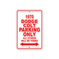 1970 Dodge Colt Car Parking Only All Others Will Be Towed Sign
