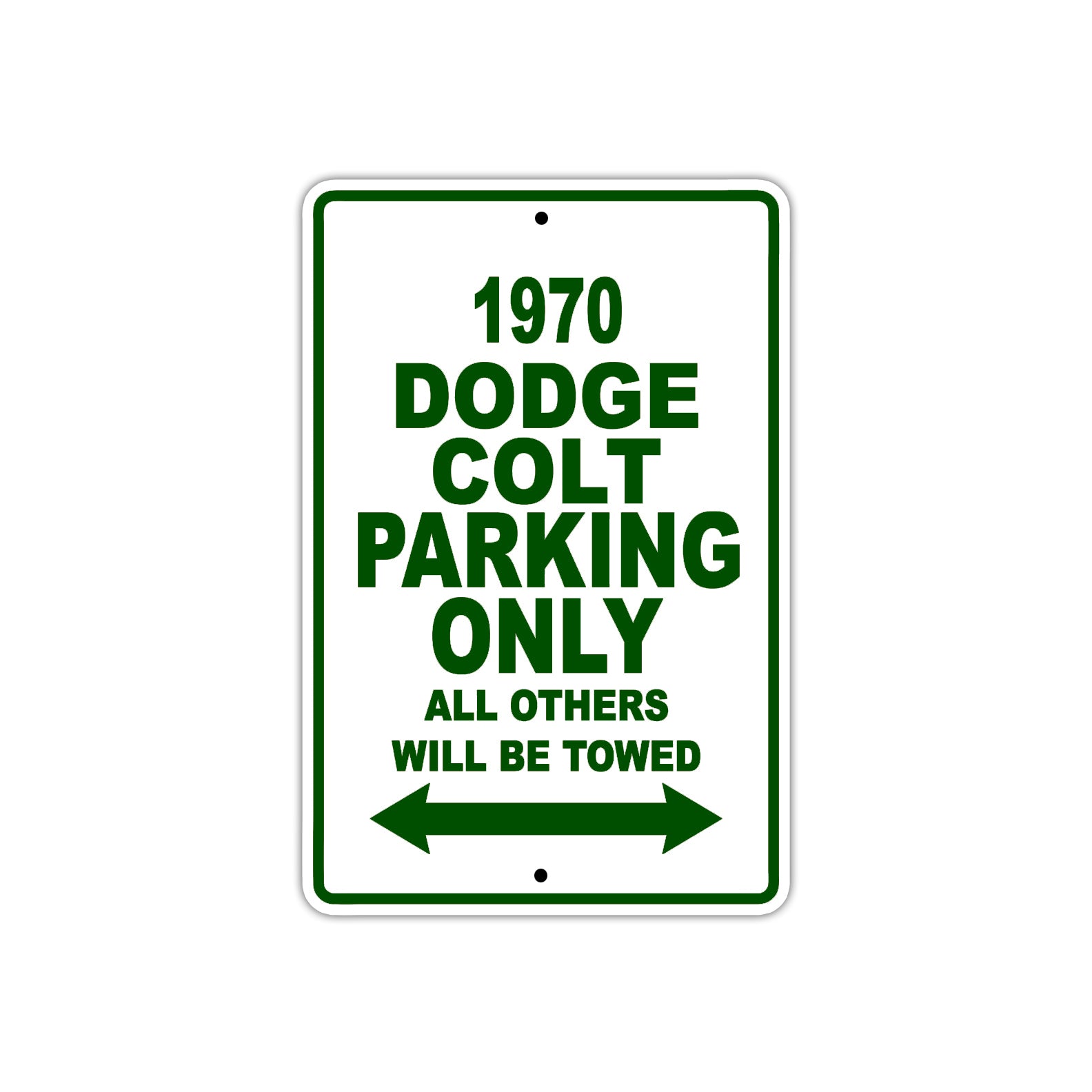 1970 Dodge Colt Car Parking Only All Others Will Be Towed Sign Plate