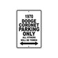 1970 Dodge Coronet Car Parking Only All Others Will Be Towed Metal Sign  