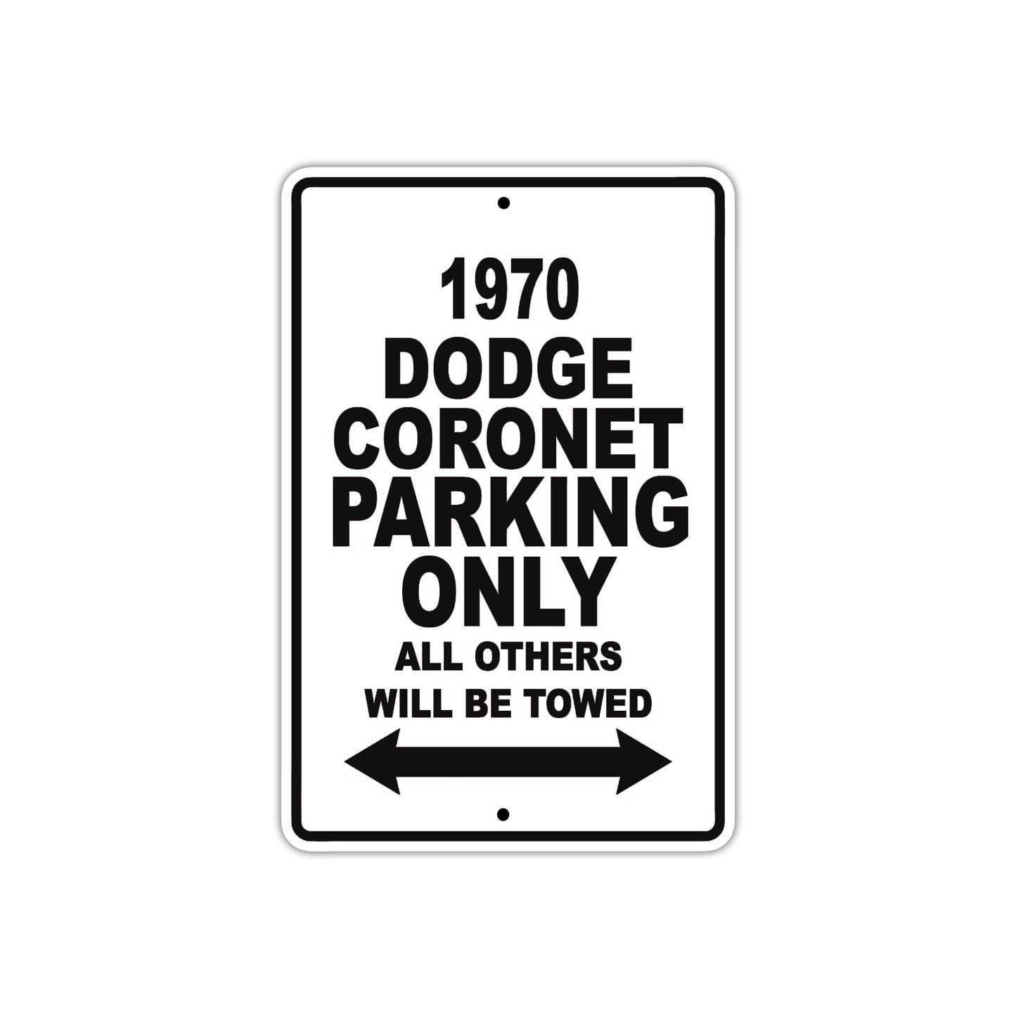 1970 Dodge Coronet Car Parking Only All Others Will Be Towed Metal Sign  