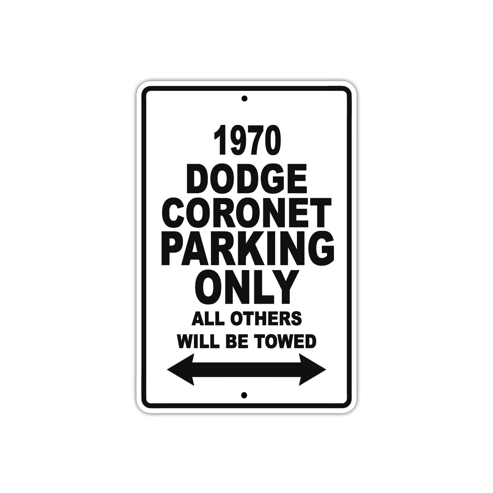 1970 Dodge Coronet Car Parking Only All Others Will Be Towed Metal Sign  