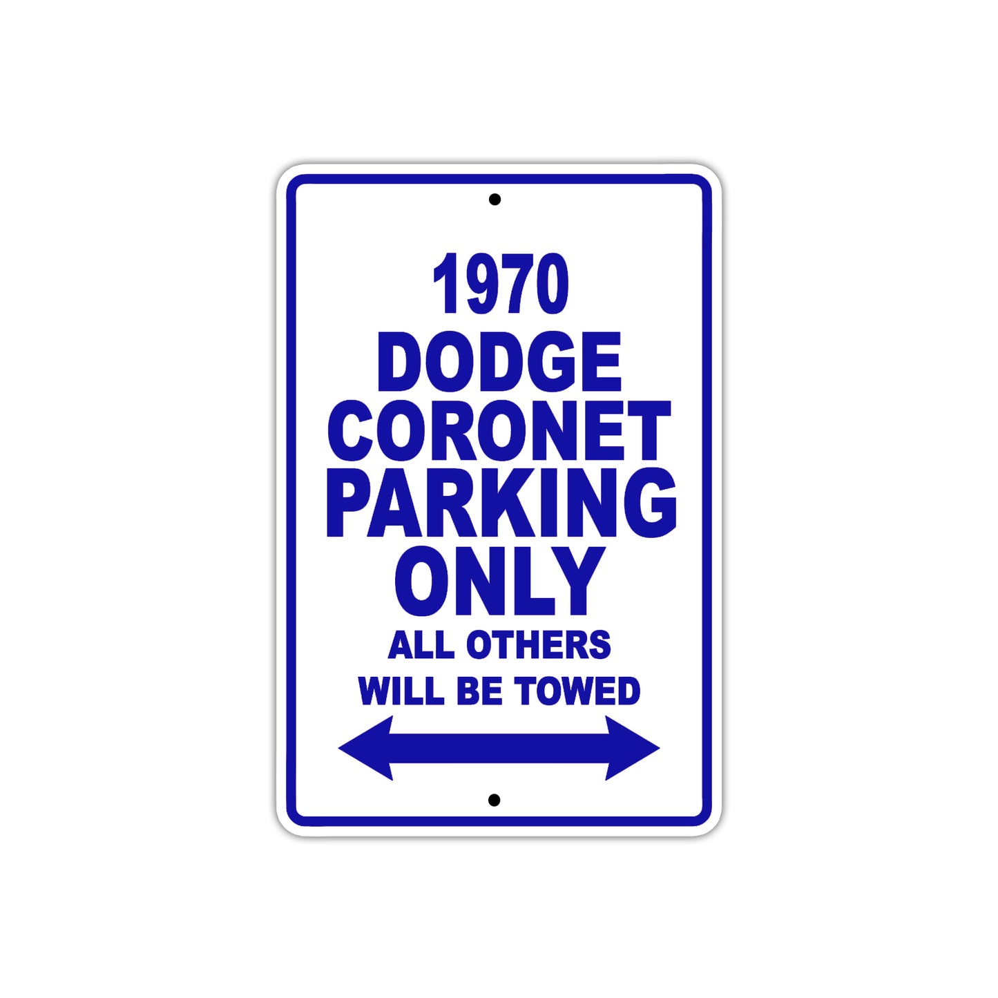 1970 Dodge Coronet Car Parking Only All Others Will Be Towed Metal Sign Plate