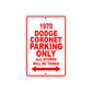 1970 Dodge Coronet Car Parking Only All Others Will Be Towed Sign