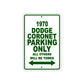 1970 Dodge Coronet Car Parking Only All Others Will Be Towed Sign Plate