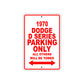 1970 Dodge D Series Car Parking Only All Others Will Be Towed Sign