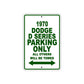 1970 Dodge D Series Car Parking Only All Others Will Be Towed Sign Plate