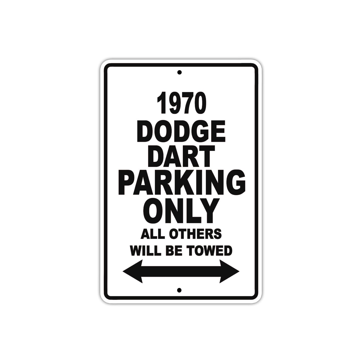 1970 Dodge Dart Car Parking Only All Others Will Be Towed Metal Sign  