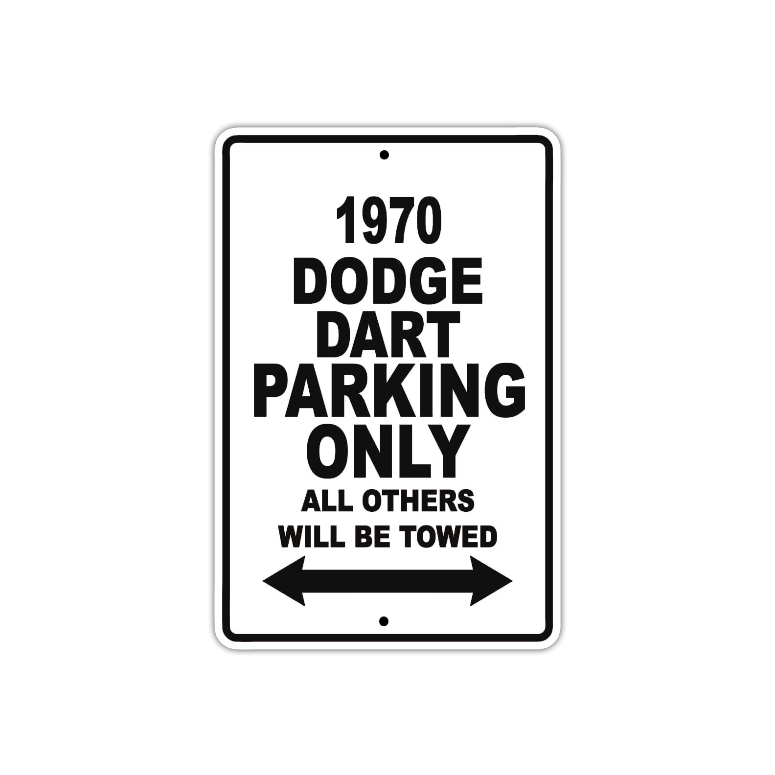 1970 Dodge Dart Car Parking Only All Others Will Be Towed Metal Sign  