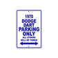 1970 Dodge Dart Car Parking Only All Others Will Be Towed Metal Sign Plate