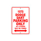 1970 Dodge Dart Car Parking Only All Others Will Be Towed Sign