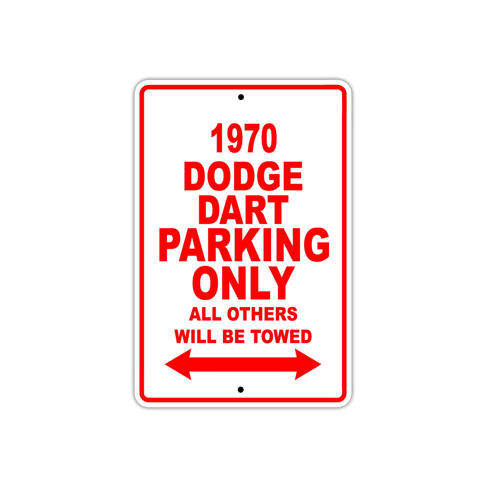 1970 Dodge Dart Car Parking Only All Others Will Be Towed Sign