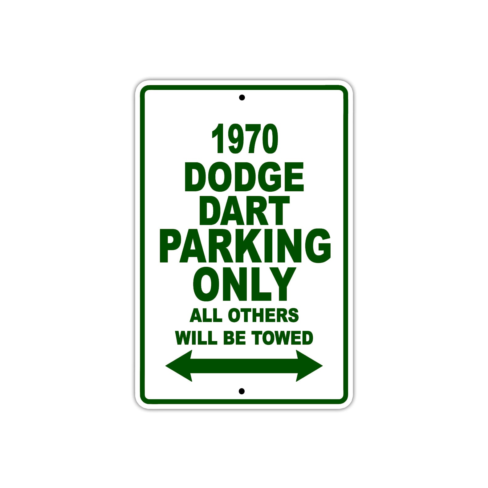 1970 Dodge Dart Car Parking Only All Others Will Be Towed Sign Plate