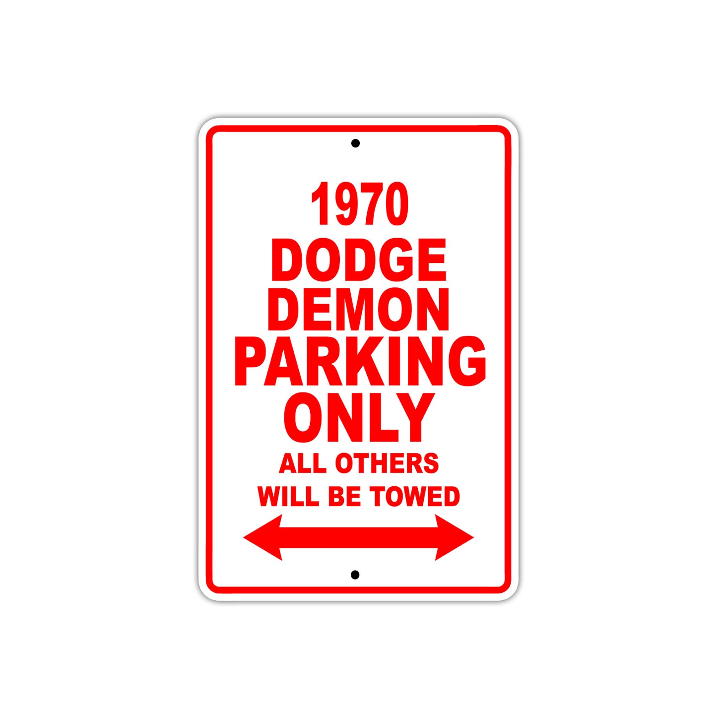 1970 Dodge Demon Car Parking Only All Others Will Be Towed Sign