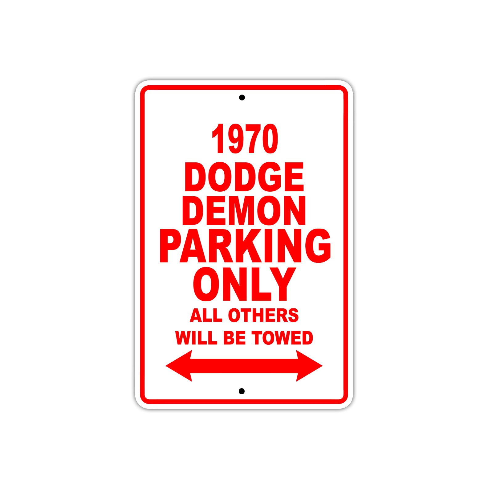 1970 Dodge Demon Car Parking Only All Others Will Be Towed Sign