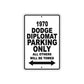 1970 Dodge Diplomat Car Parking Only All Others Will Be Towed Metal Sign  