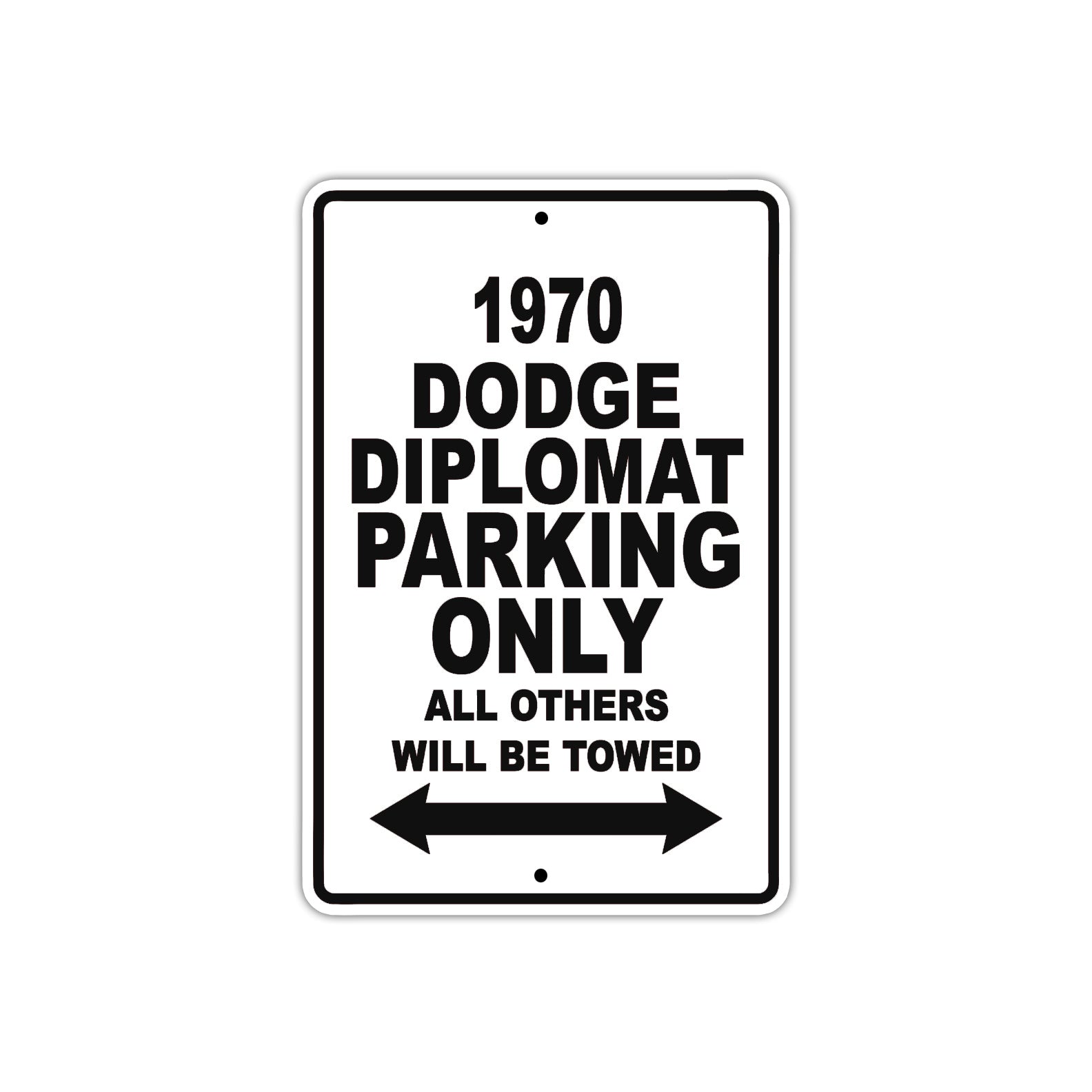 1970 Dodge Diplomat Car Parking Only All Others Will Be Towed Metal Sign  