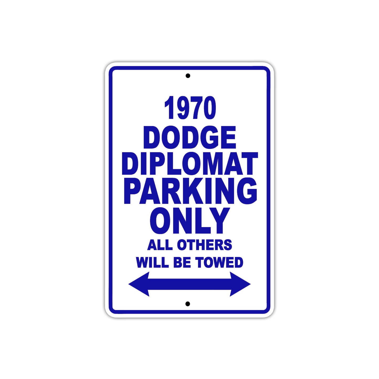 1970 Dodge Diplomat Car Parking Only All Others Will Be Towed Metal Sign Plate