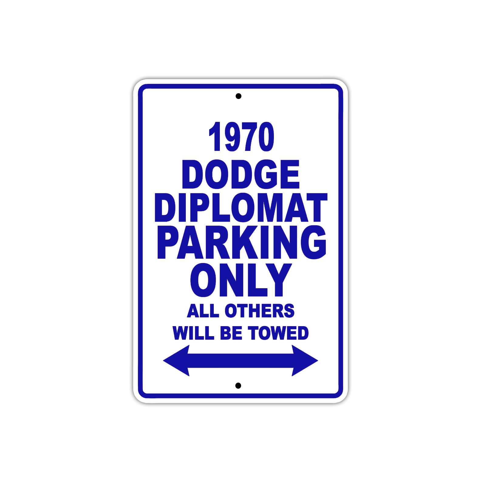 1970 Dodge Diplomat Car Parking Only All Others Will Be Towed Metal Sign Plate
