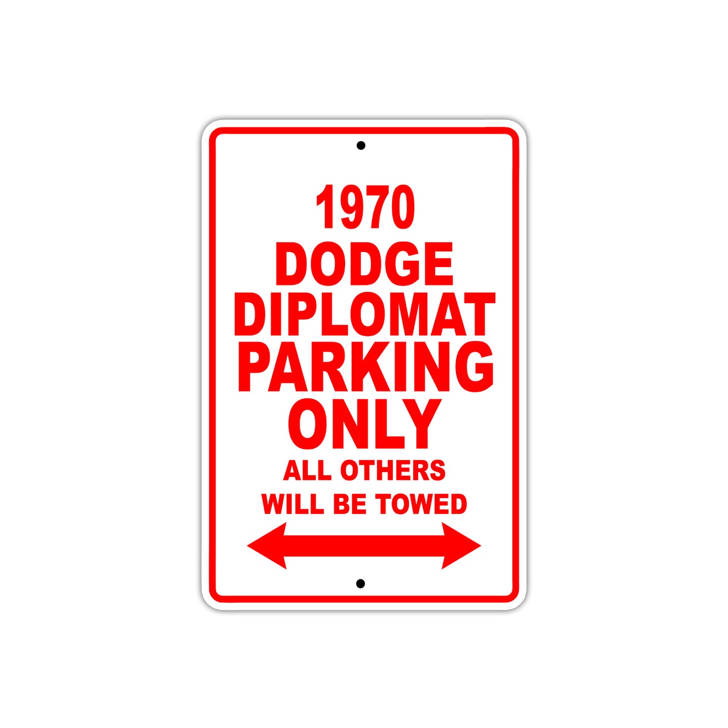 1970 Dodge Diplomat Car Parking Only All Others Will Be Towed Sign