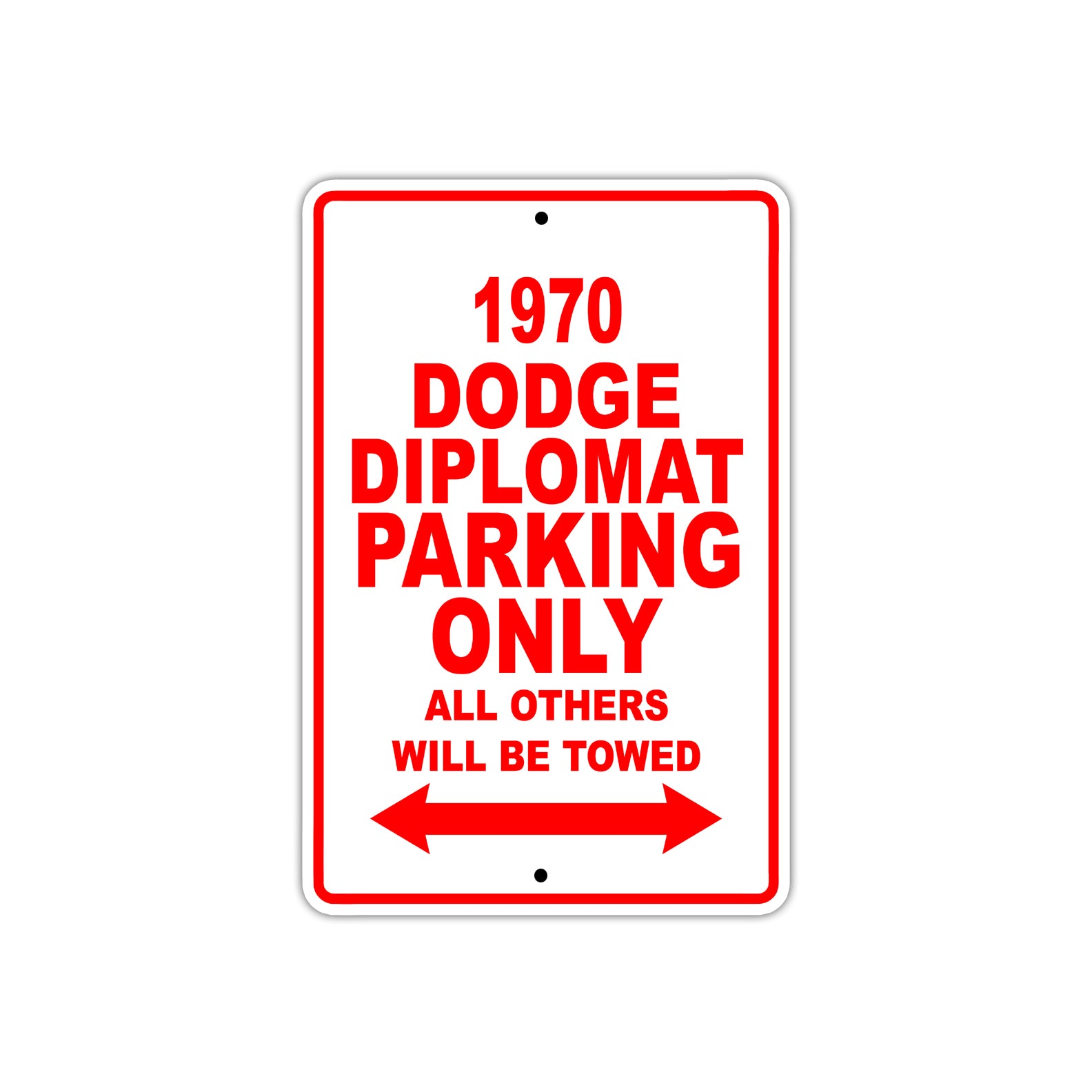 1970 Dodge Diplomat Car Parking Only All Others Will Be Towed Sign