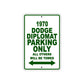 1970 Dodge Diplomat Car Parking Only All Others Will Be Towed Sign Plate