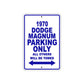 1970 Dodge Magnum Car Parking Only All Others Will Be Towed Metal Sign Plate