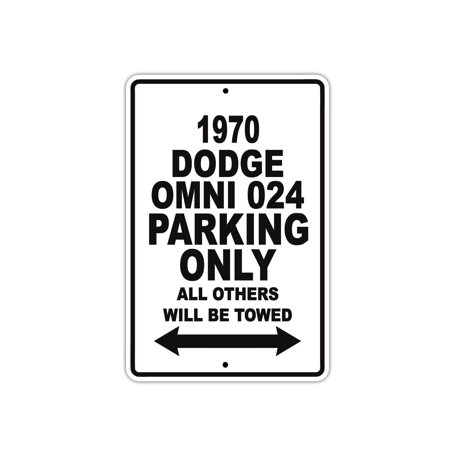 1970 Dodge Omni 024 Car Parking Only All Others Will Be Towed Metal Sign  