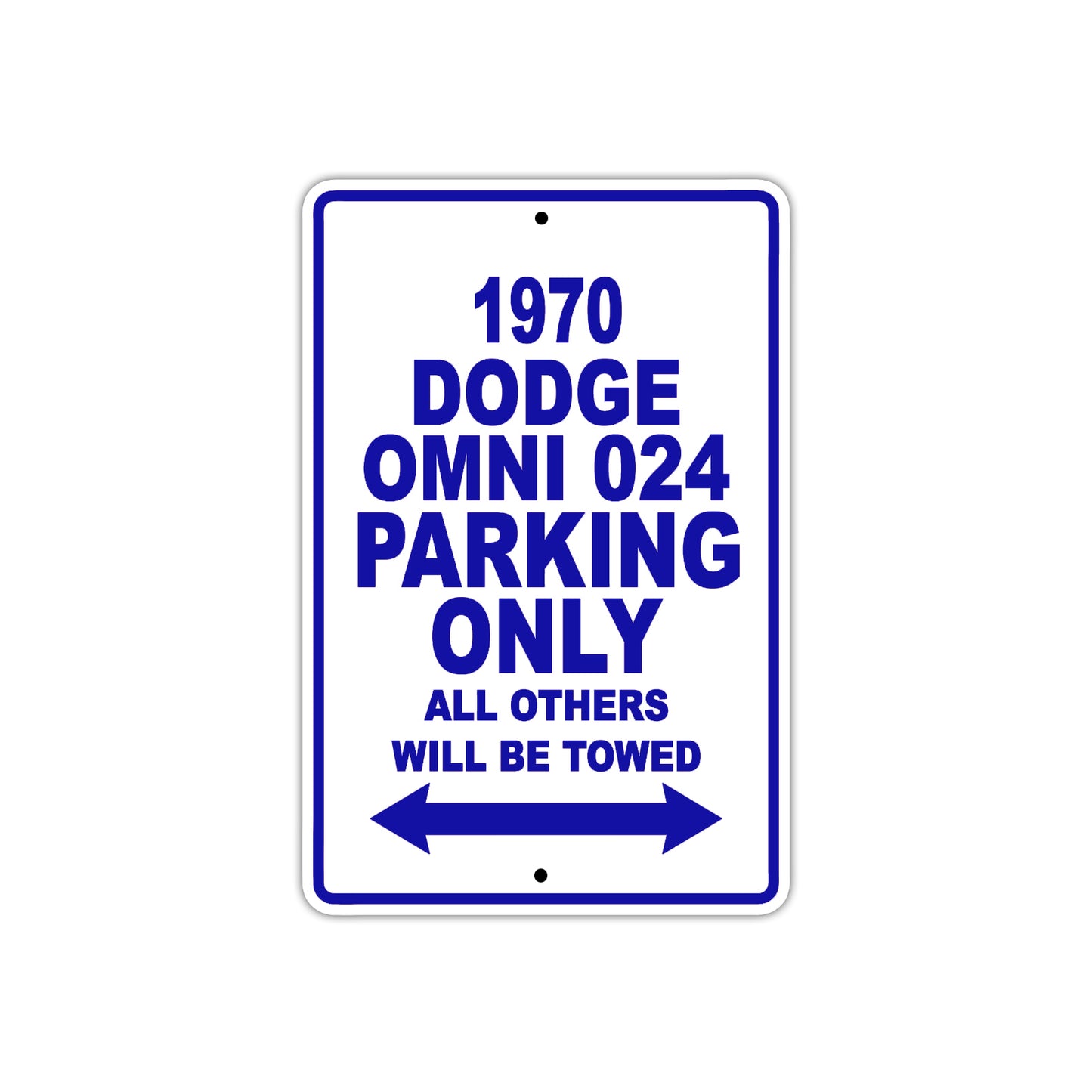 1970 Dodge Omni 024 Car Parking Only All Others Will Be Towed Metal Sign Plate