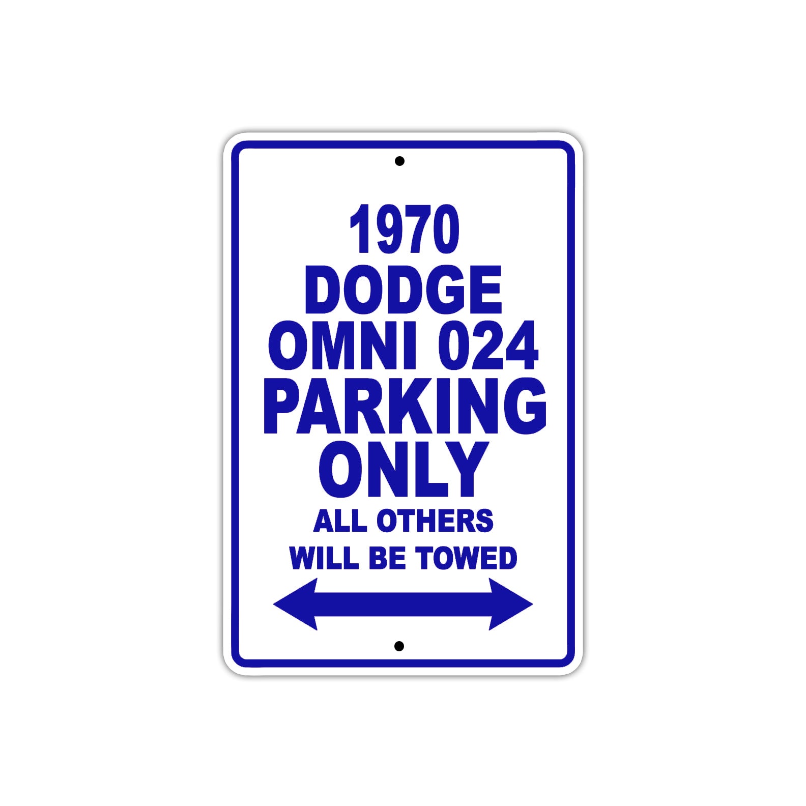 1970 Dodge Omni 024 Car Parking Only All Others Will Be Towed Metal Sign Plate