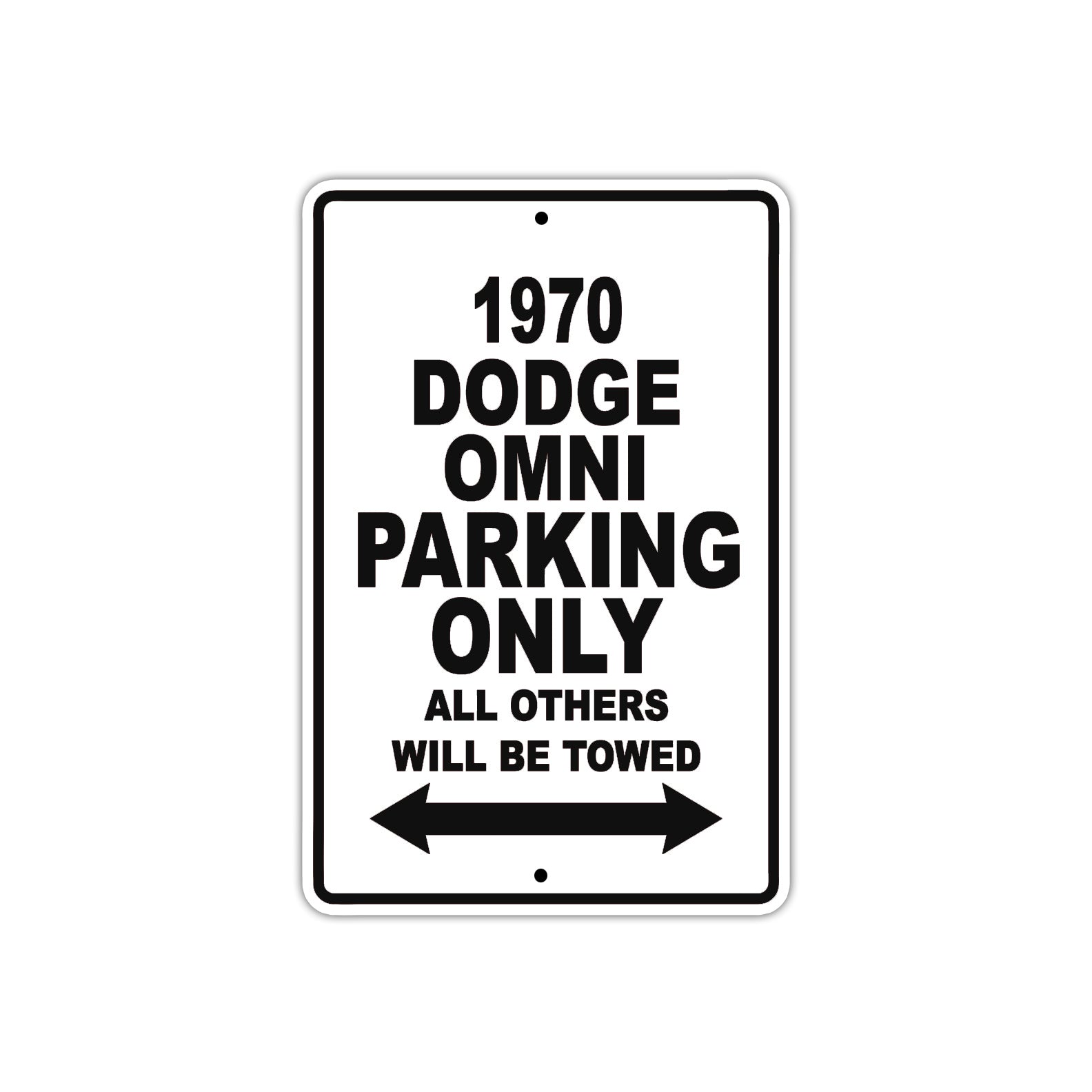 1970 Dodge Omni Car Parking Only All Others Will Be Towed Metal Sign  